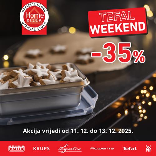 TEFAL WEEKEND u Home&Cook